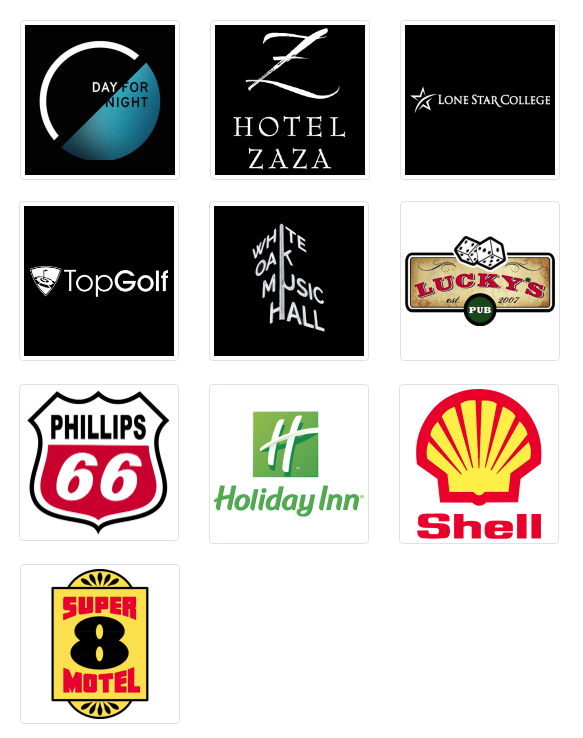 logos day for night, hotel zaza, lone star college, top gold, white oak music hall, luckys pub, phillips 66, hiliday inn, shell gas station, super 8 motel